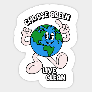 Choose green Live Clean Sticker